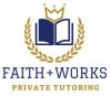 Faith & Works Private Tutoring